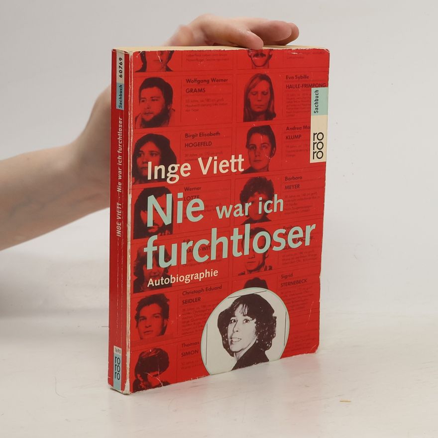 Inge Viett Nie war ich furchtloser