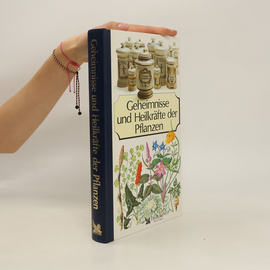 Autores varios Geheimnisse und Heilkräfte der Pflanzen