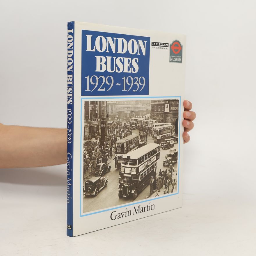 Martin Joseph Gavin London Buses, 1929-1939
