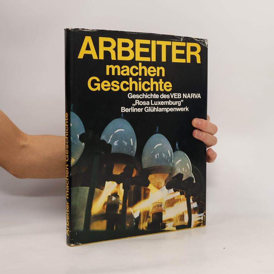 Hans-Joachim Keil Arbeiter machen Geschichte