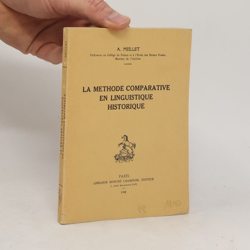 A. Meillet La Methode Comparative en Linguistique Historique