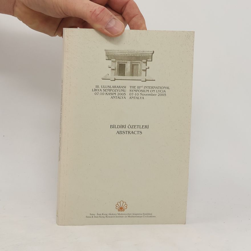 Auteurscollectief III. Uluslararası Likya sempozyumu 07-10 Kasım 2005, Antalya