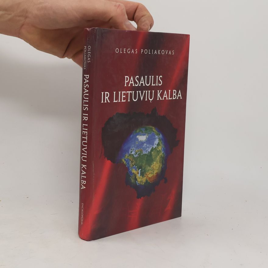 Olegas Poliakovas Pasaulis ir lietuvių kalba
