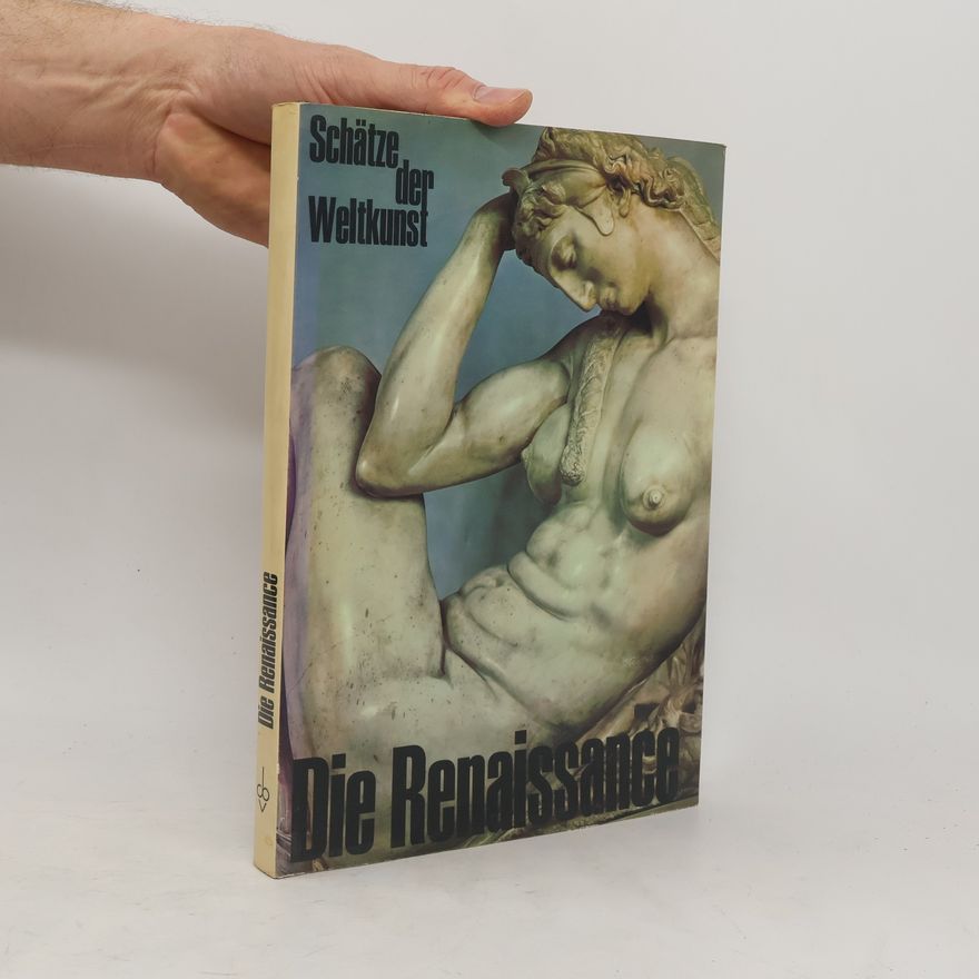 Autorenkollektiv Schätze der Weltkunst Die Renaissance