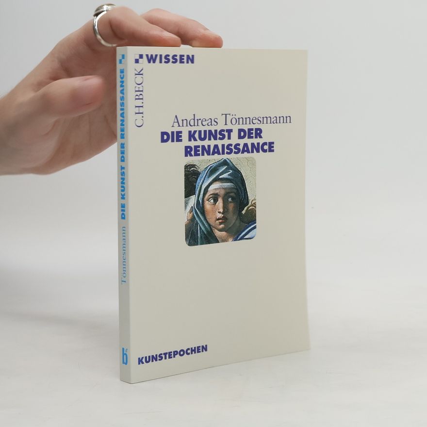 Andreas Tönnesmann Die Kunst der Renaissance
