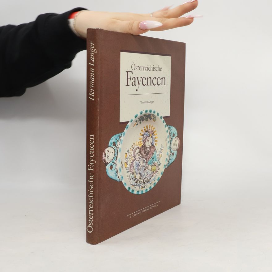 Hermann Langer Österreichische Fayencen