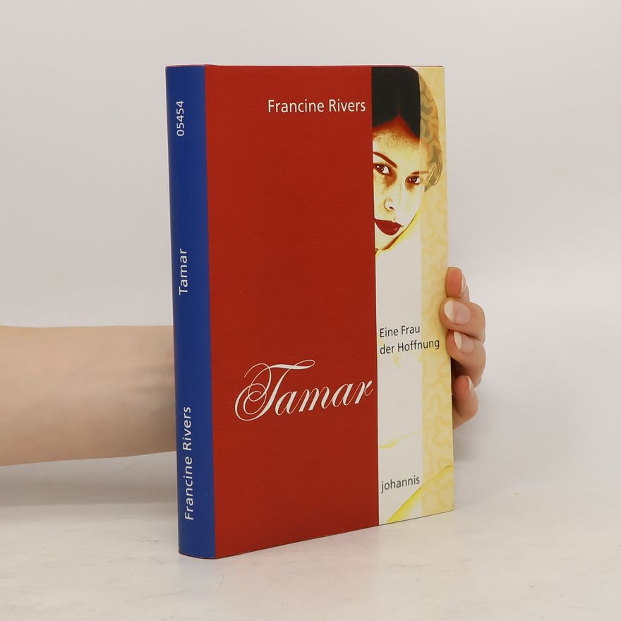 Francine Rivers Eine Frau der Hoffnung - Tamar