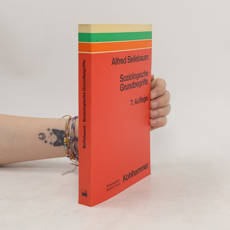 Alfred Bellebaum Soziologische Grundbegriffe