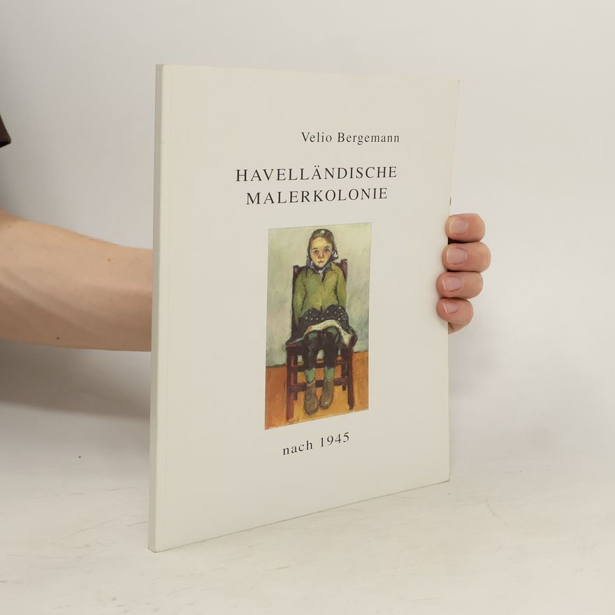 Velio Bergemann Havelländische Malerkolonie