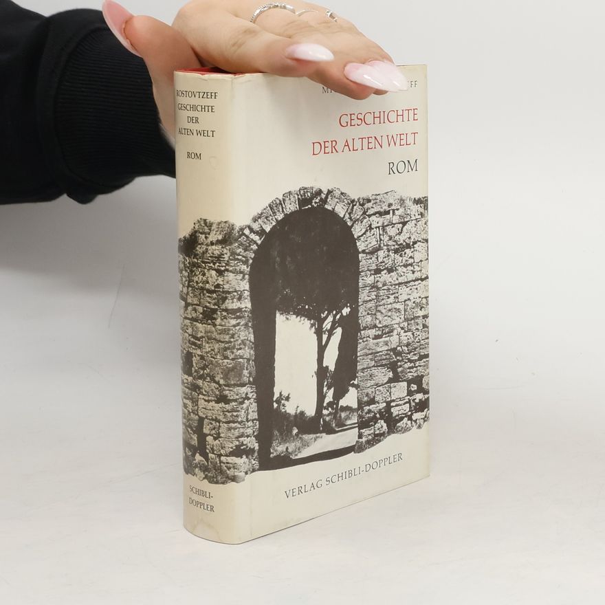 Michael Rostovtzeff Geschichte Der Alten Welt. Rom