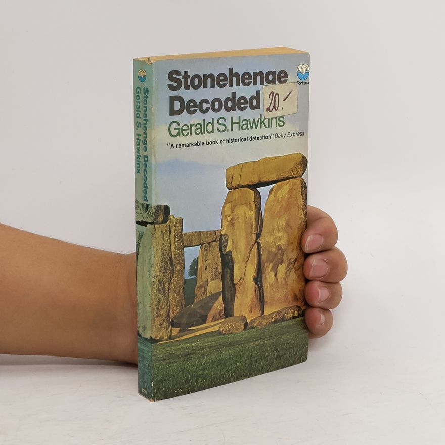 Gerald S. Hawkins Stonehenge Decoded