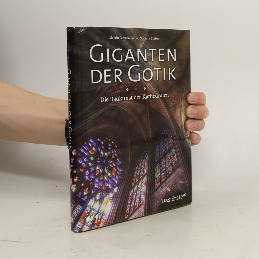 Martin Papirowski Giganten der Gotik