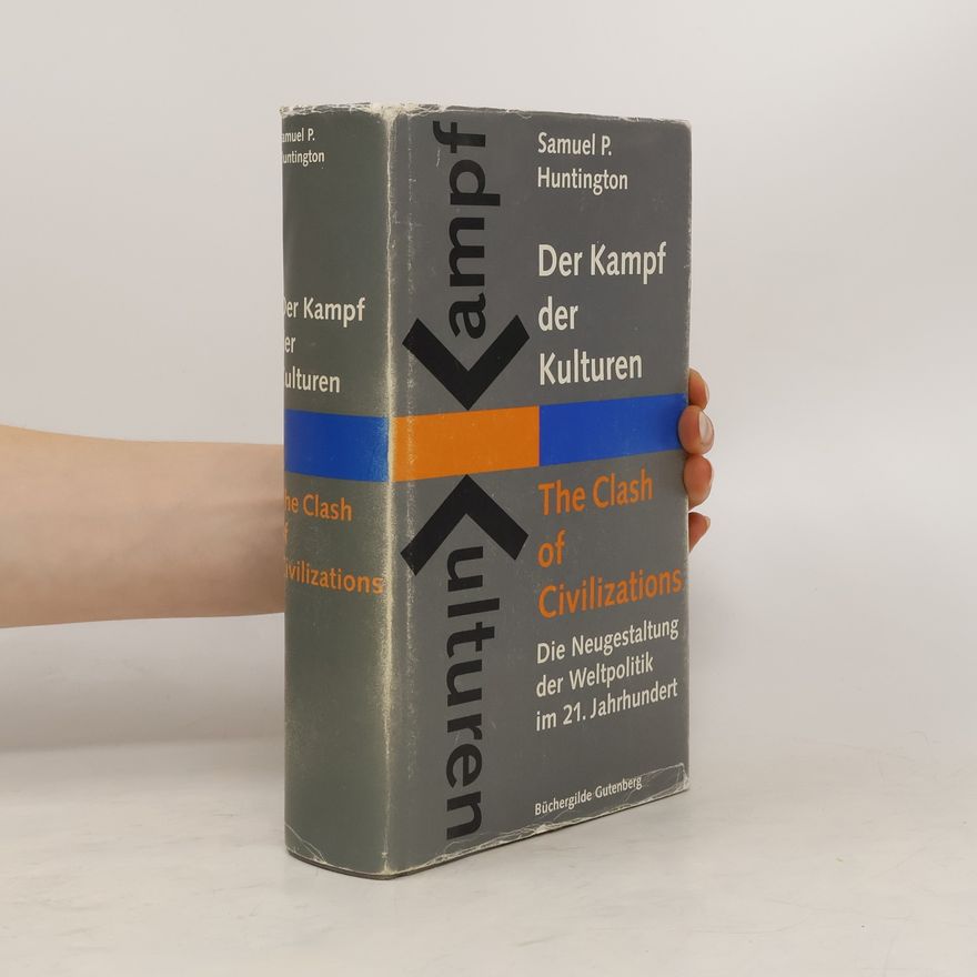 Samuel P. Huntington Der Kampf der Kulturen