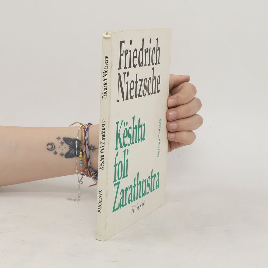 Friedrich Nietzsche Kështu foli Zarathustra