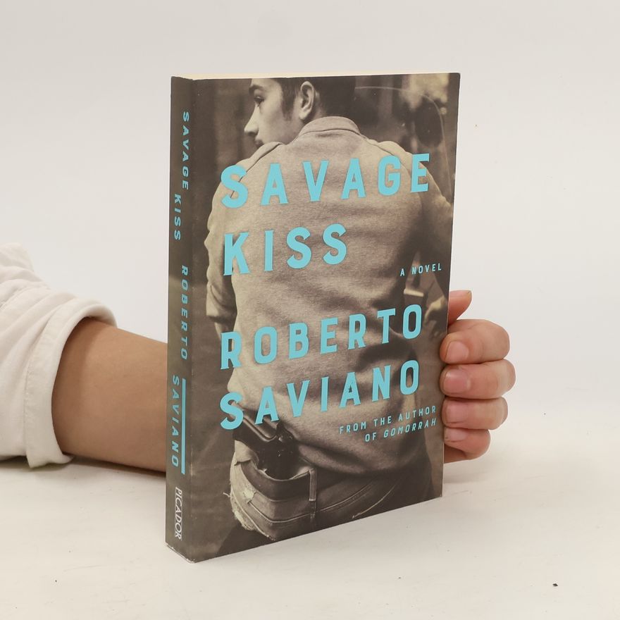 roberto saviano Savage Kiss