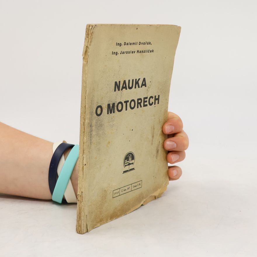 Dalemil Dvořák Nauka o motorech