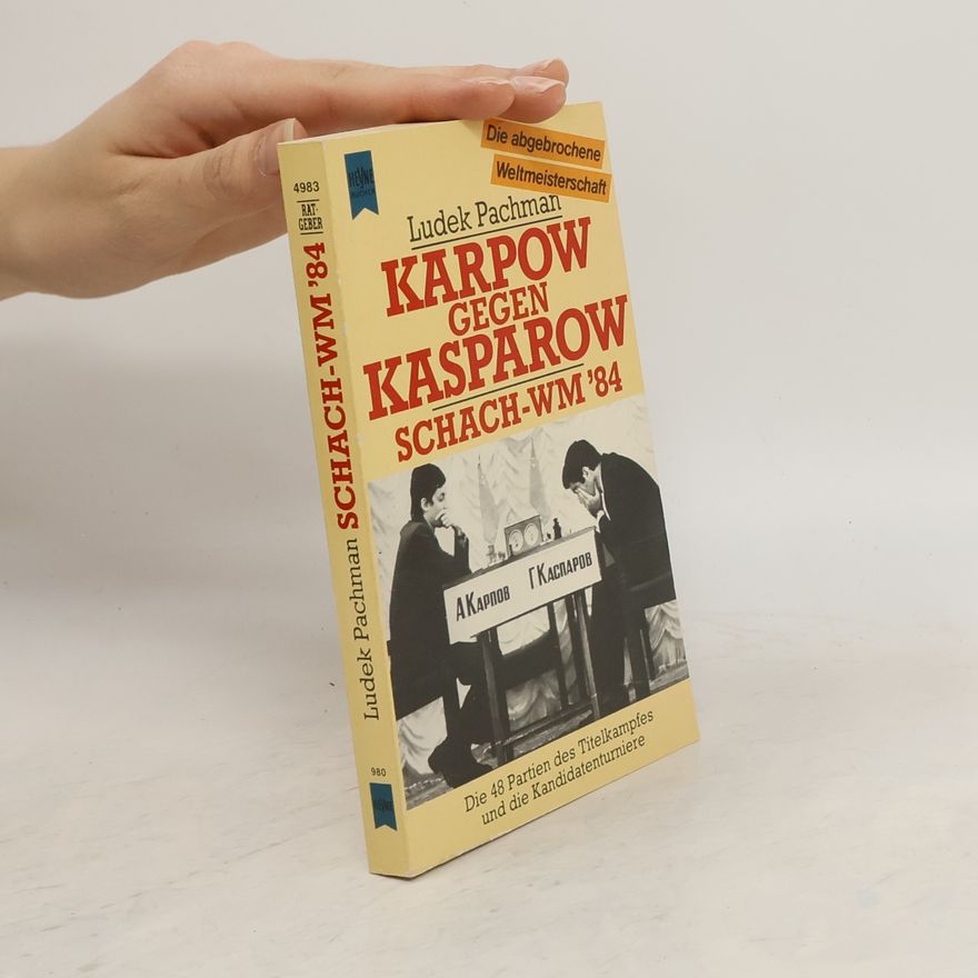 Luděk Pachman Karpow gegen Kasparow Schach-WM ´84