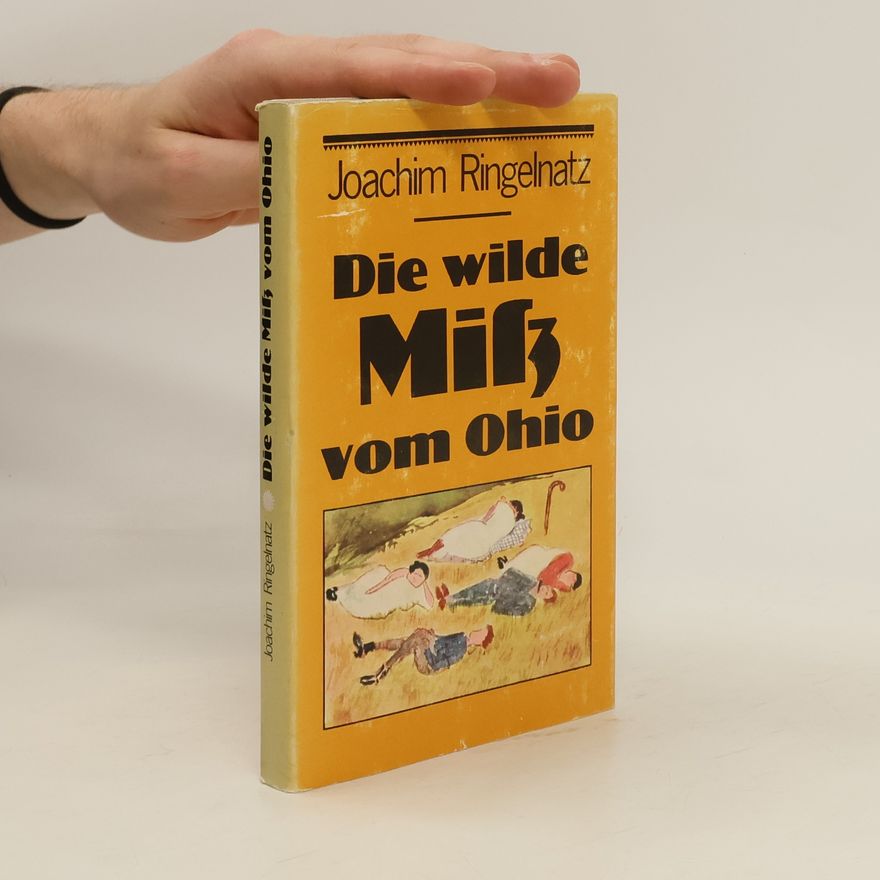 Joachim Ringelnatz Die wilde Miss vom Ohio