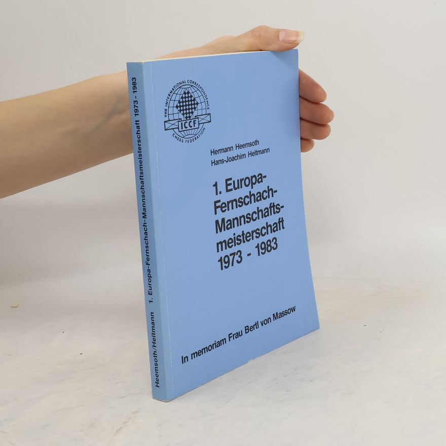 Hans-Joachim Heitmann 1. Europa Fernschach Mannschaftsmeisterschaft 1973-1983