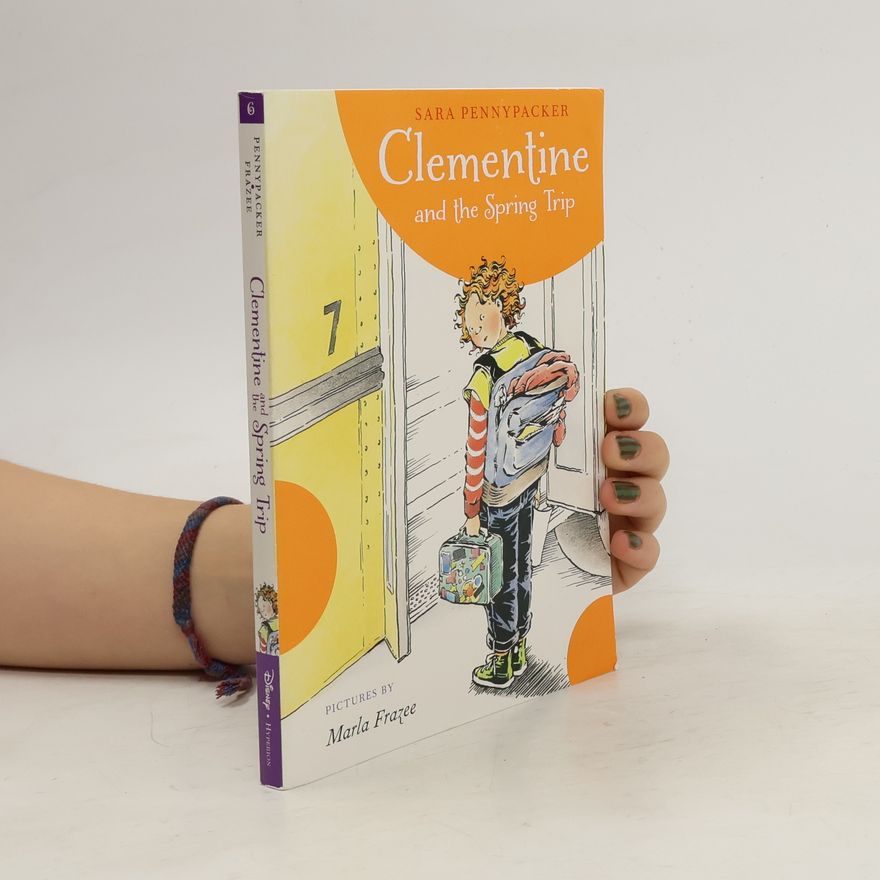 Sara Pennypackerová  Clementine and the Spring Trip