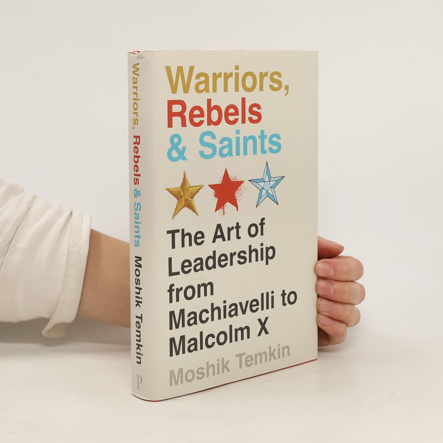 Moshik Temkin Warriors, Rebels and Saints
