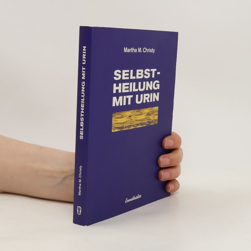 Martha M. Christy Selbstheilung mit Urin