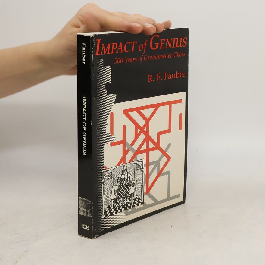 Richard E. Fauber Impact of Genius