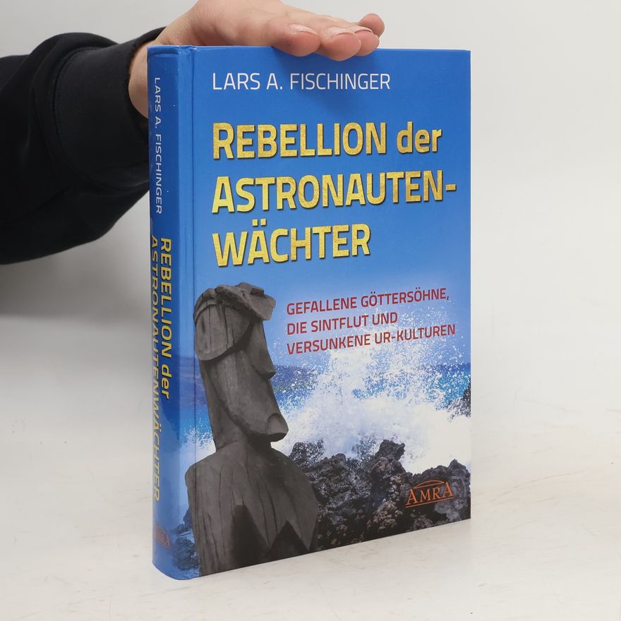 Lars A. Fischinger Rebellion der Astronautenwächter
