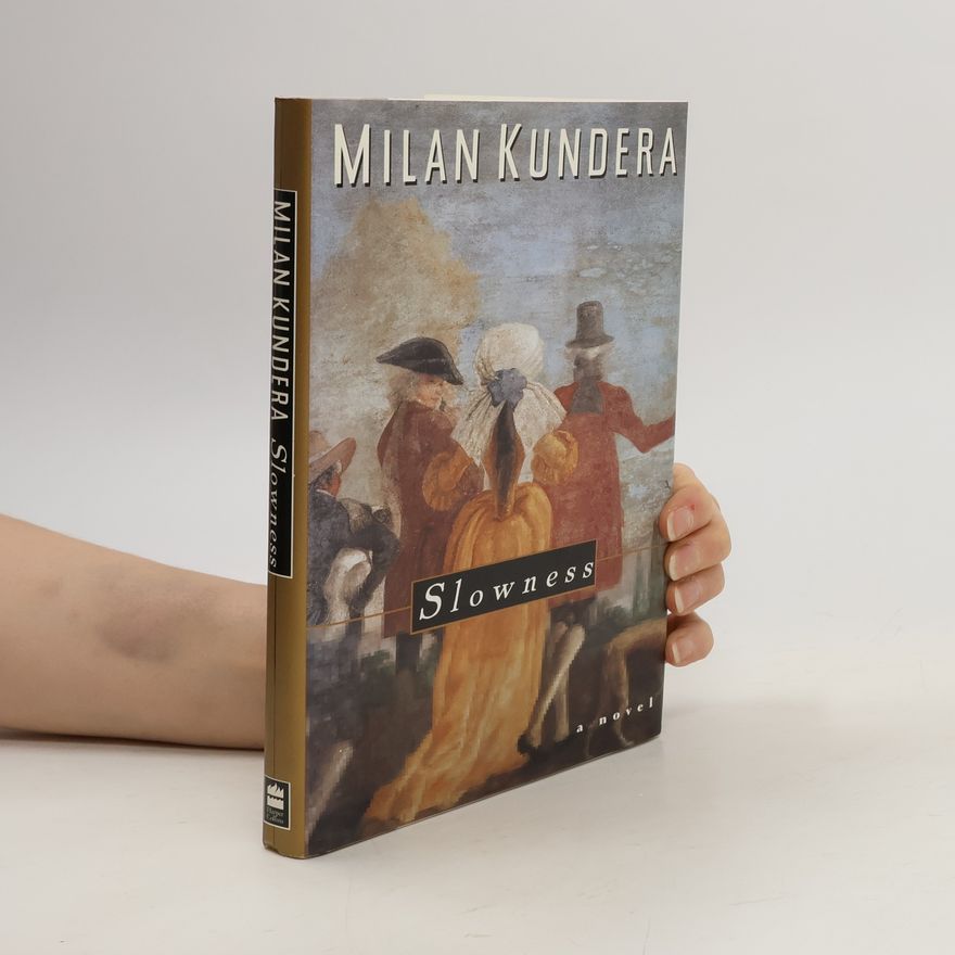 Milan Kundera Slowness