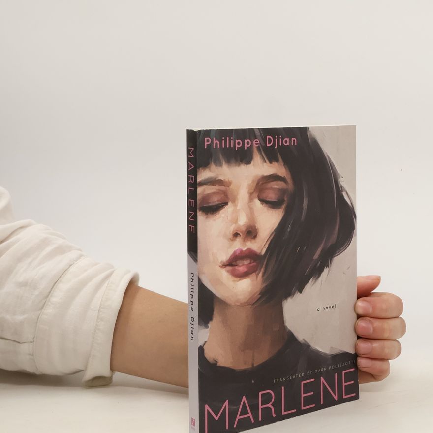 Philippe Djian Marlene
