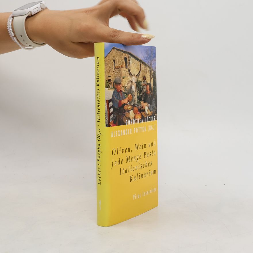 Dorothea Löcker Oliven, Wein und jede Menge Pasta