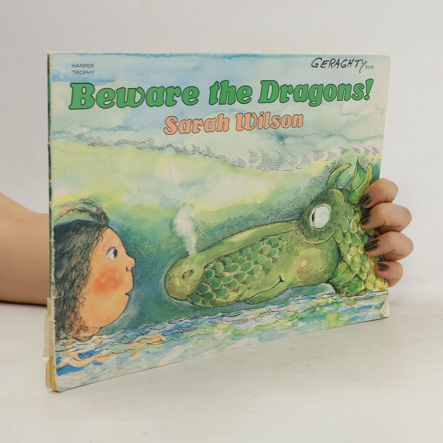Sarah Wilson Beware the Dragons!