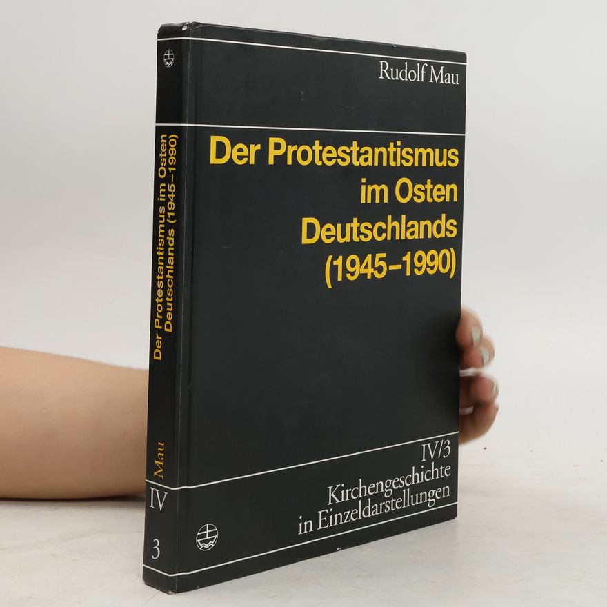 Rudolf Mau Der Protestantismus im Osten Deutschlands