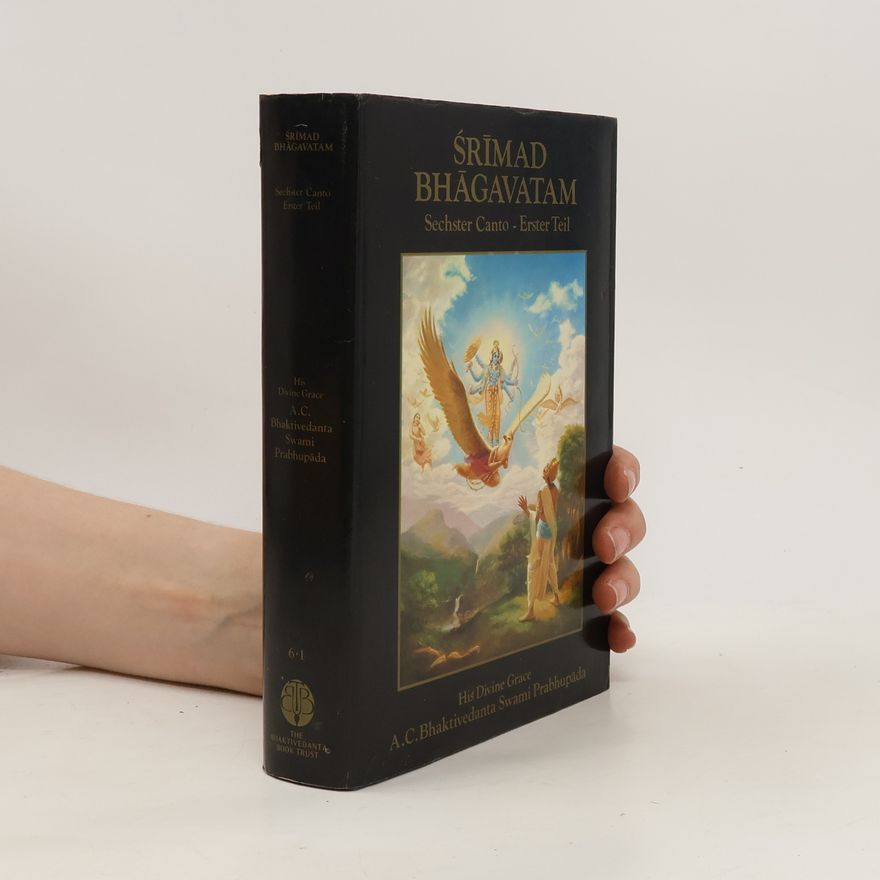 Various authors Srimad-Bhagavatam. Sechster Canto - Erster Teil