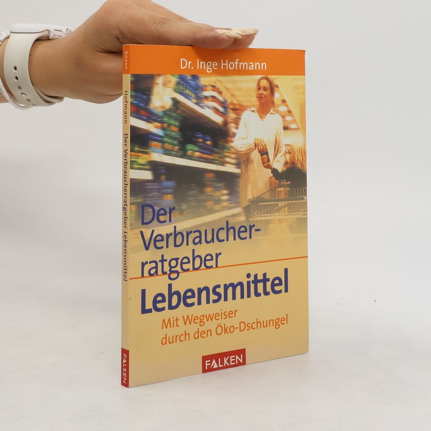 Dr. Inge Hofmann Verbraucherratgeber Lebensmittel
