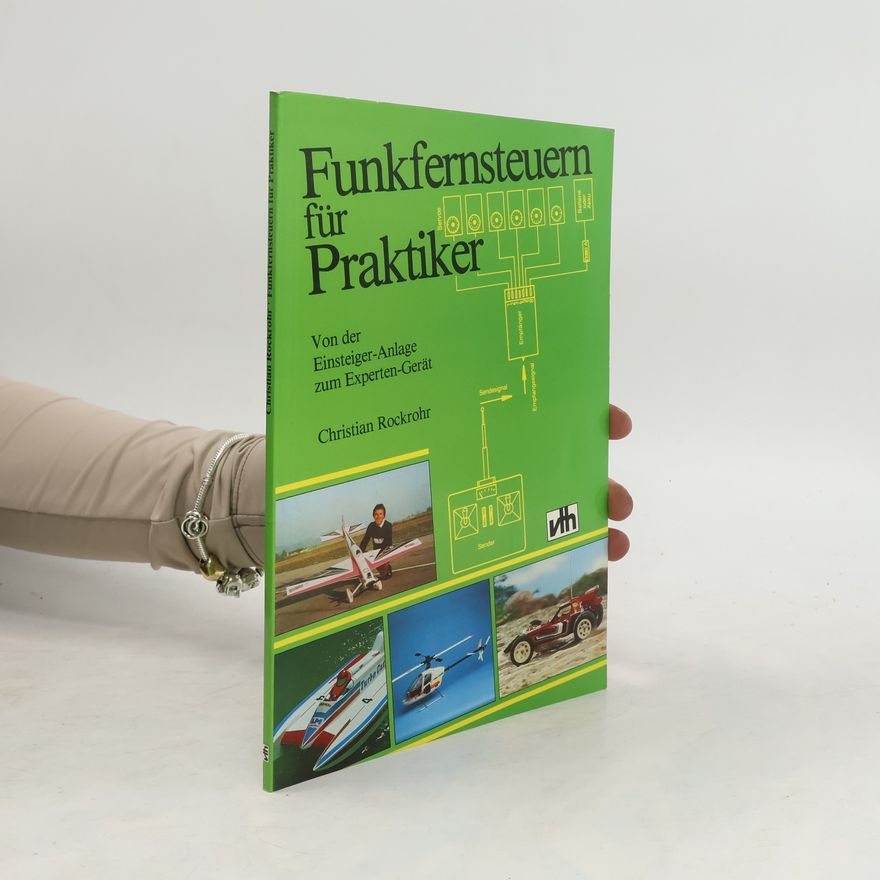 Christian Rockrohr Funkfernsteuern für Praktiker