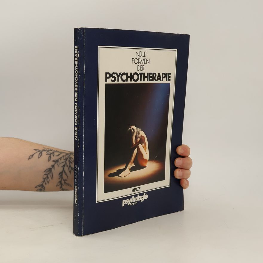 Autorenkollektiv Neue Formen der Psychotherapie