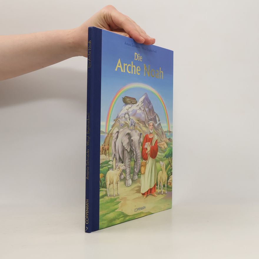Antonie Schneider Die Arche Noah