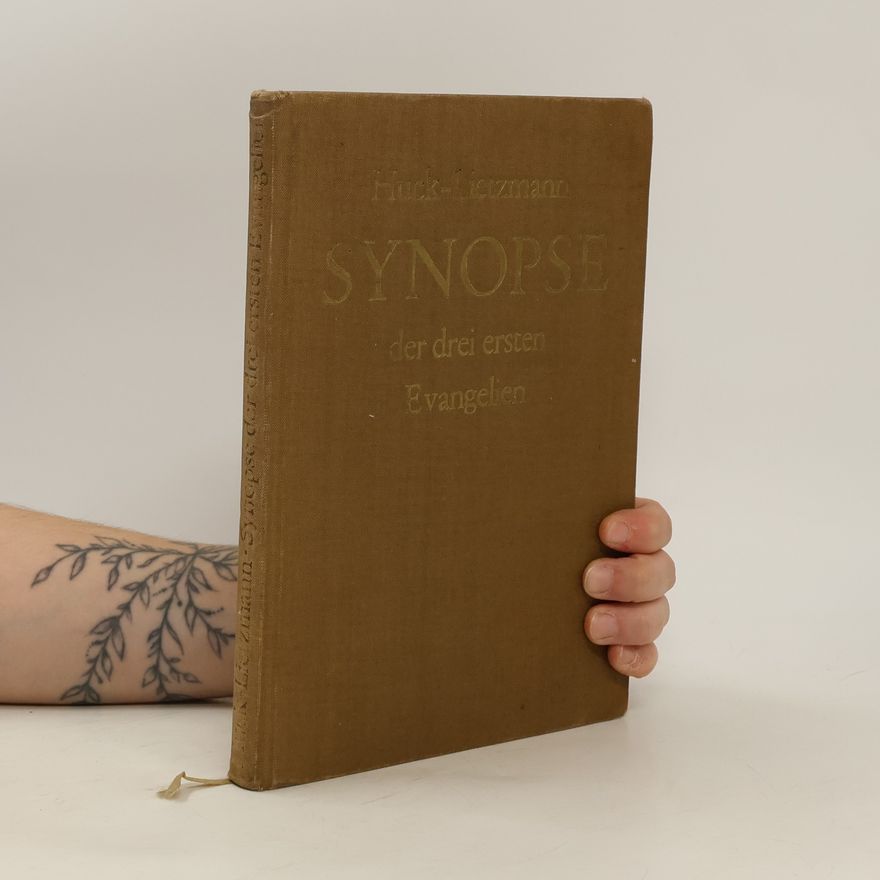 Albert Huck Synopse der drei ersten Evangelien