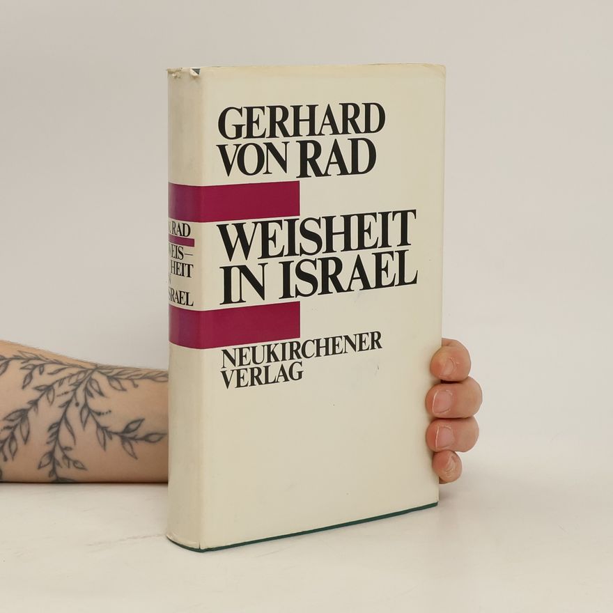 Gerhard von Rad Weisheit in Israel