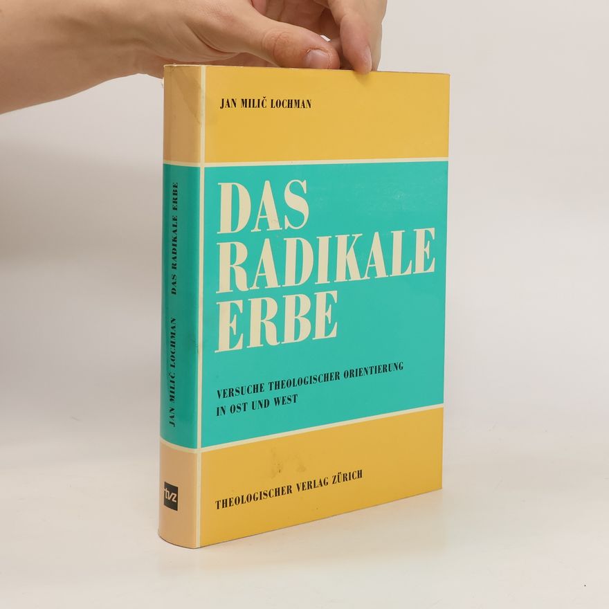 Jan Milíč Lochman Das radikale Erbe