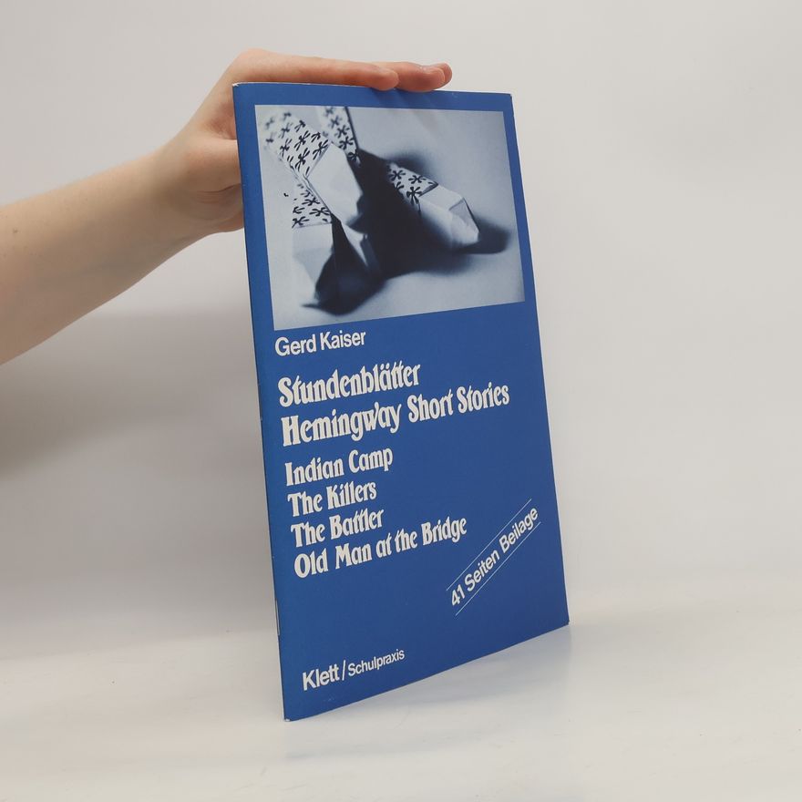 Gerd Kaiser Stundenblätter Hemingway short stories