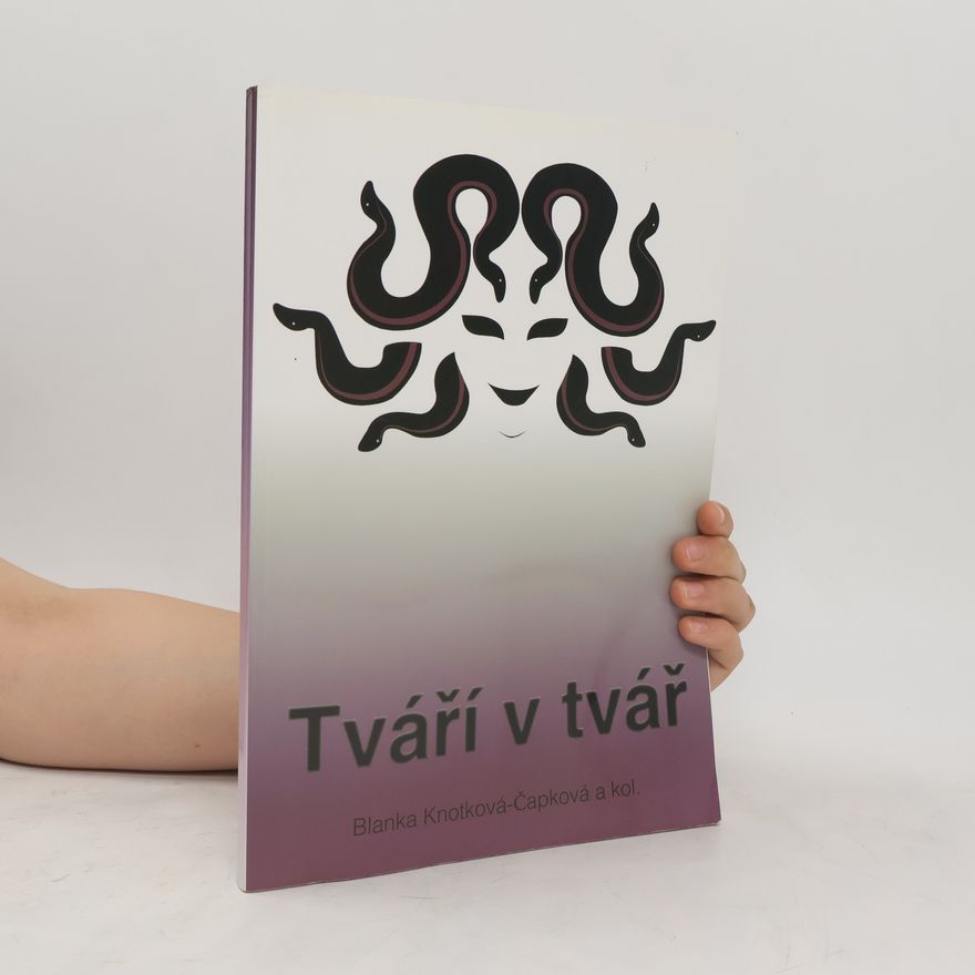 Blanka Knotková-Čapková Tváří v tvář