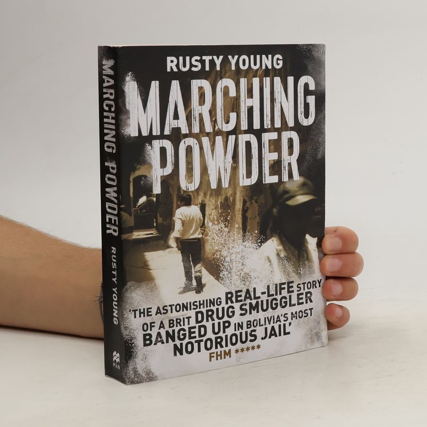 Rusty Young Marching Powder