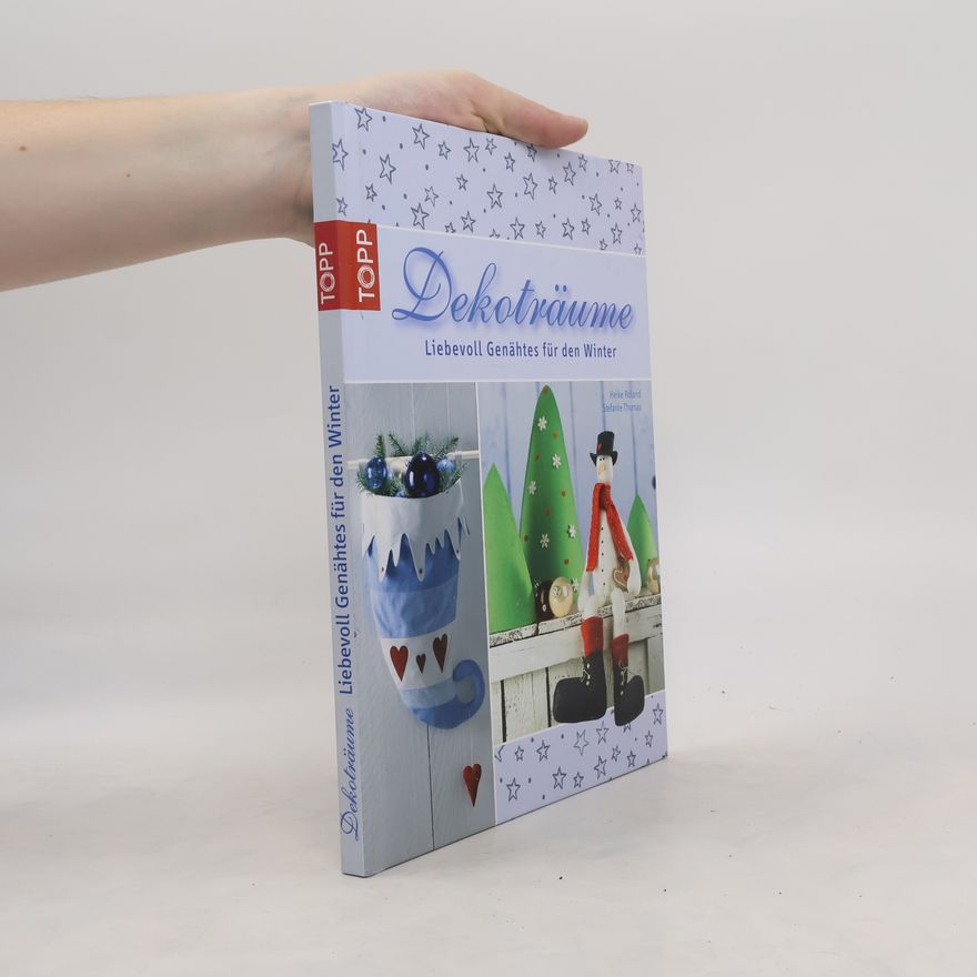Stefanie Thomas Dekoträume - Liebevoll Genähtes für den Winter