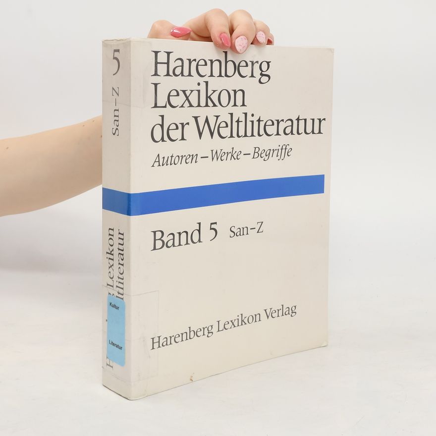 François Bondy Harenberg Lexikon der Weltliteratur. Band 5, San-Z