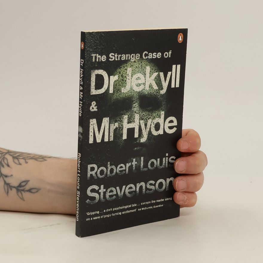 Robert Louis Stevenson The Strange Case of Dr Jekyll and Mr Hyde