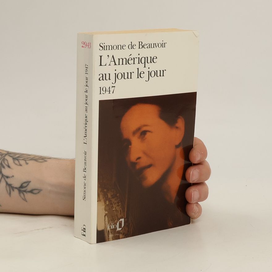 Simone de Beauvoir L'Amérique au jour le jour