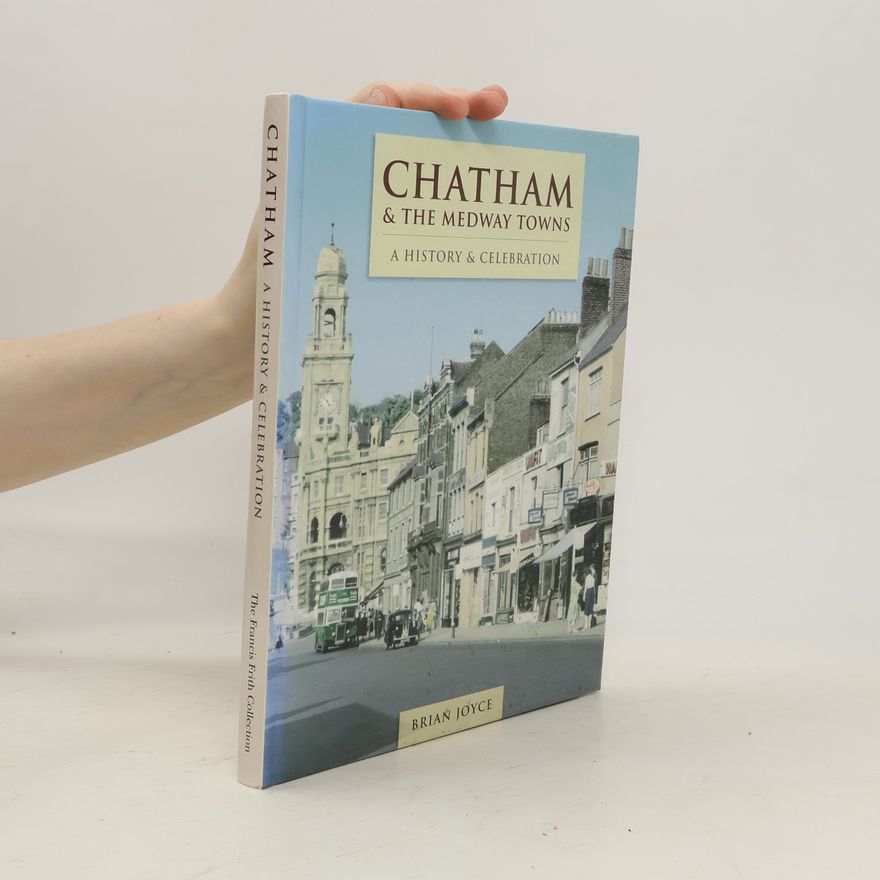 Brian Joyce Chatham & the Medway Towns