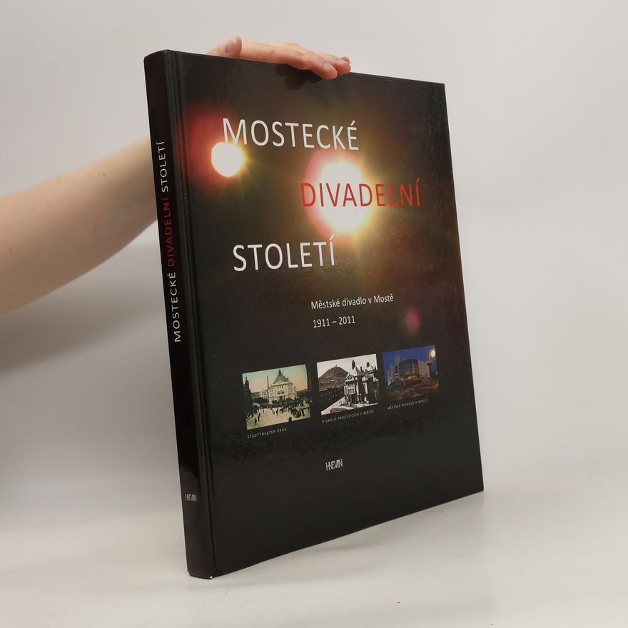 Miloš Libich Mostecké divadelní století